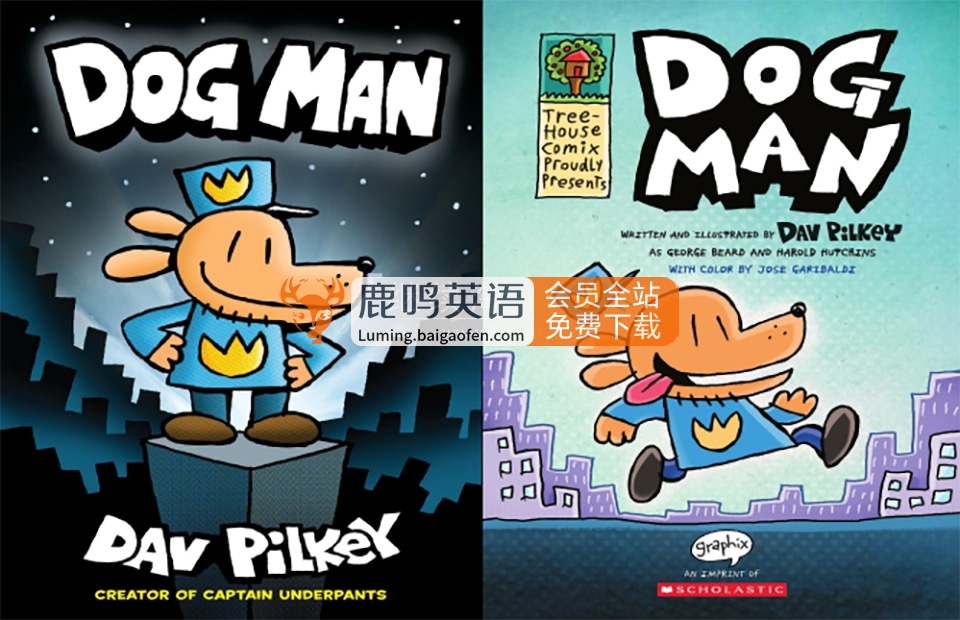 《神探狗Dog Man》幽默原版英文漫画桥梁书，8册PDF绘本 音频MP3，百度网盘下载！